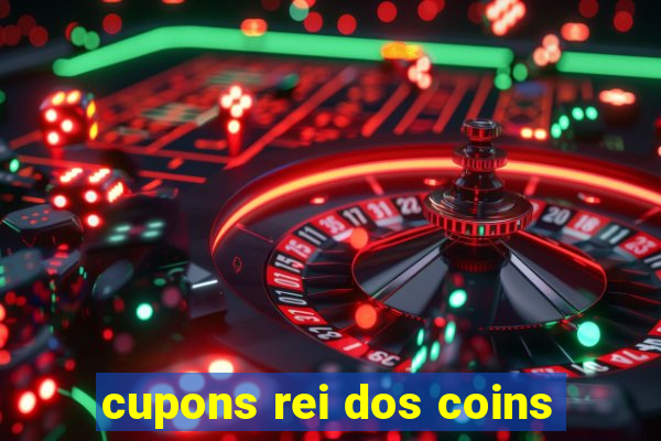 cupons rei dos coins